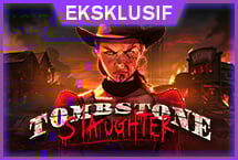 Tombstone Slaughter